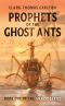 [Antasy 01] • Prophets of the Ghost Ants